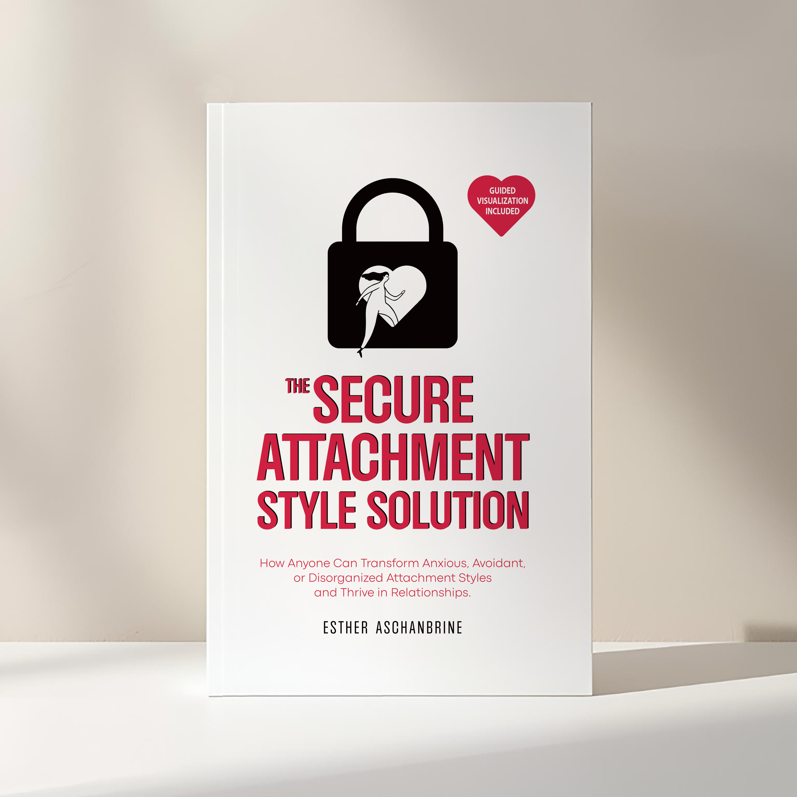 The Secure Attachment Style Solution